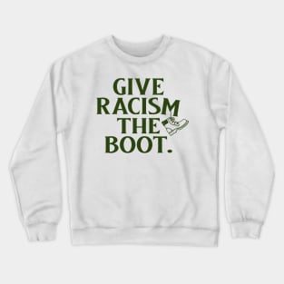 End Racism Crewneck Sweatshirt